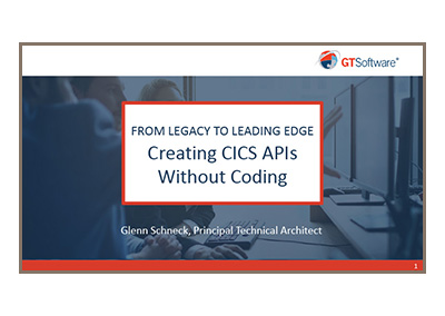 July 2018 | From Legacy to Leading Edge – Creating CICS APIs Without Coding