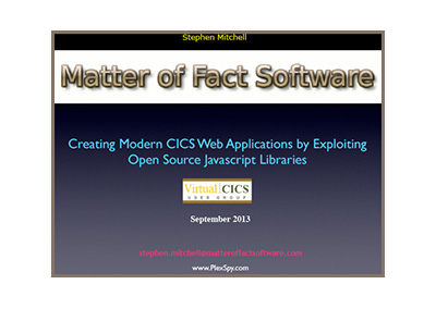 September 2013 | Creating Modern CICS Web Applications by Exploiting Open Source Javascript