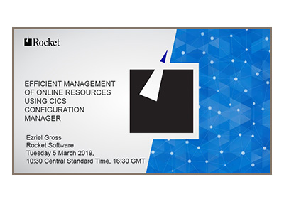 March 2019 | Efficient management of online resources using CICS Configuration