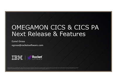 November 2022 | OMEGAMON for CICS on z/OS 5.6 and CICS Performance Analyzer for z/OS Next Release and Features