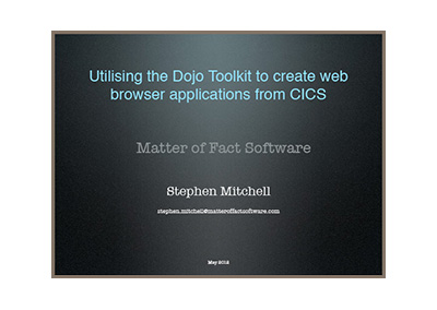 May 2012 | Utilizing the Dojo Toolkit for Web browser-driven applications from CICS