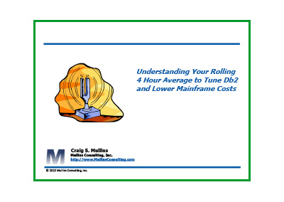 January 2023 | Understanding Your Rolling 4 Hour Average to Tune Db2 and Lower Mainframe Costs