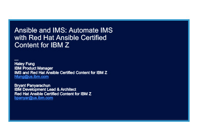 December 2021 | Ansible and IMS: Automate IMS with Red Hat Ansible Certified Content for IBM Z