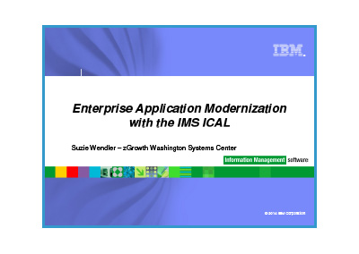 April 2015 | Enterprise Application Modernization with the IMS ICAL
