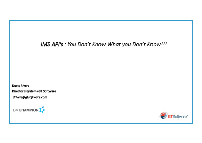August 2019 | IMS APIs… You Don’t Know, What you Don’t Know