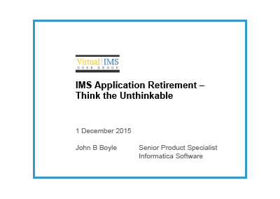 December 2015 | Thinking the unthinkable—how do I retire redundant IMS applications?
