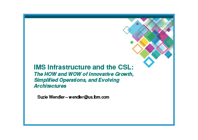 December 2016 | IMS Infrastructure and the CSL