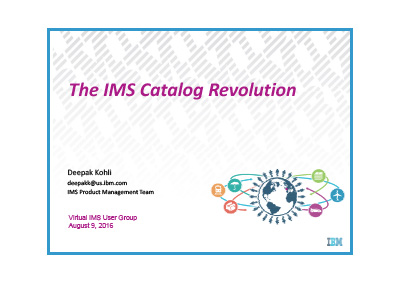 August 2016 | The IMS Catalog Revolution