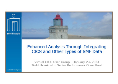 January 2024 – Enhanced Analysis Through Integrating CICS and Other Types of SMF Data