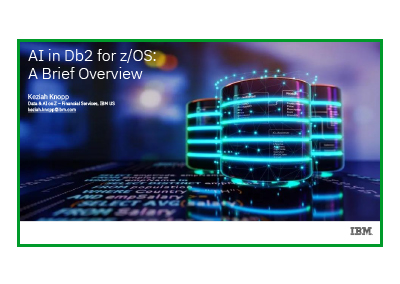 May 2025 – AI in Db2 for z/OS: A Brief Overview